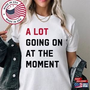 A Lot Going On At The Moment New Eras Womens T-Shirt Classic